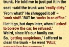 That night, I grabbed his keys and opened the trunk… what I saw shocked me.” 😱