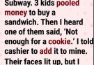 A small act of kindness turns into an unexpected moment of truth.