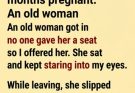 A simple act of kindness turned into a shocking surprise.