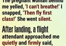 I mocked a pregnant woman when she said she couldn’t breathe on a flight… but what happened after landing taught me a lesson I’ll never forget.”