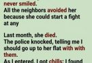 The loneliest woman in our building left behind a secret that changed my life forever.