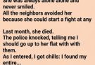 The loneliest woman in our building left behind a secret that changed my life forever.