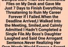 They fired me after 17 years and gave me 7 impossible days to finish 317 files. I completed ZERO—but those files contained the evidence that exposed my boss and his daughter’s $1.8 million secret. Their biggest mistake was giving me everything in writing.
